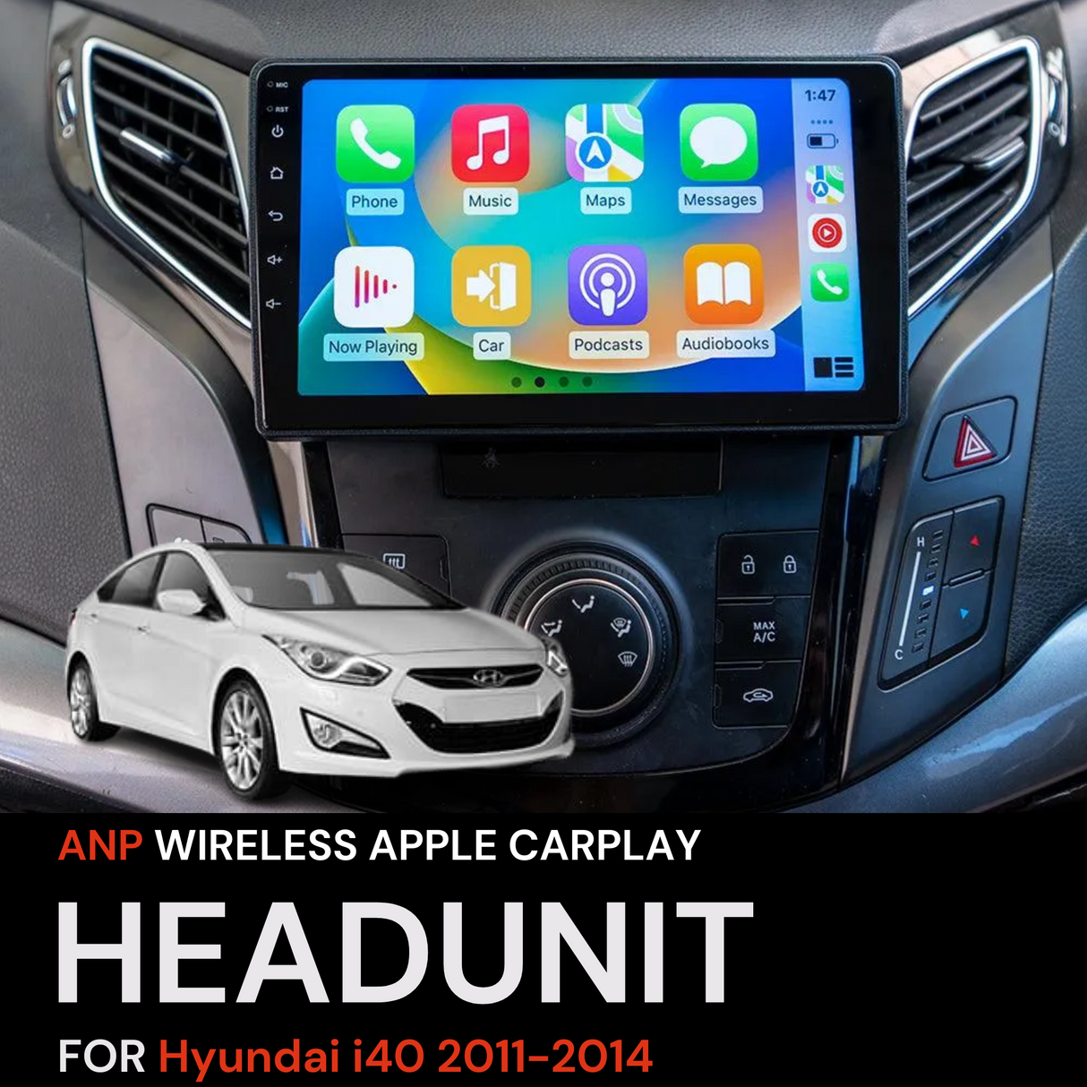 ANP Apple CarPlay Android Auto Screen For Hyundai i40 2011-2014