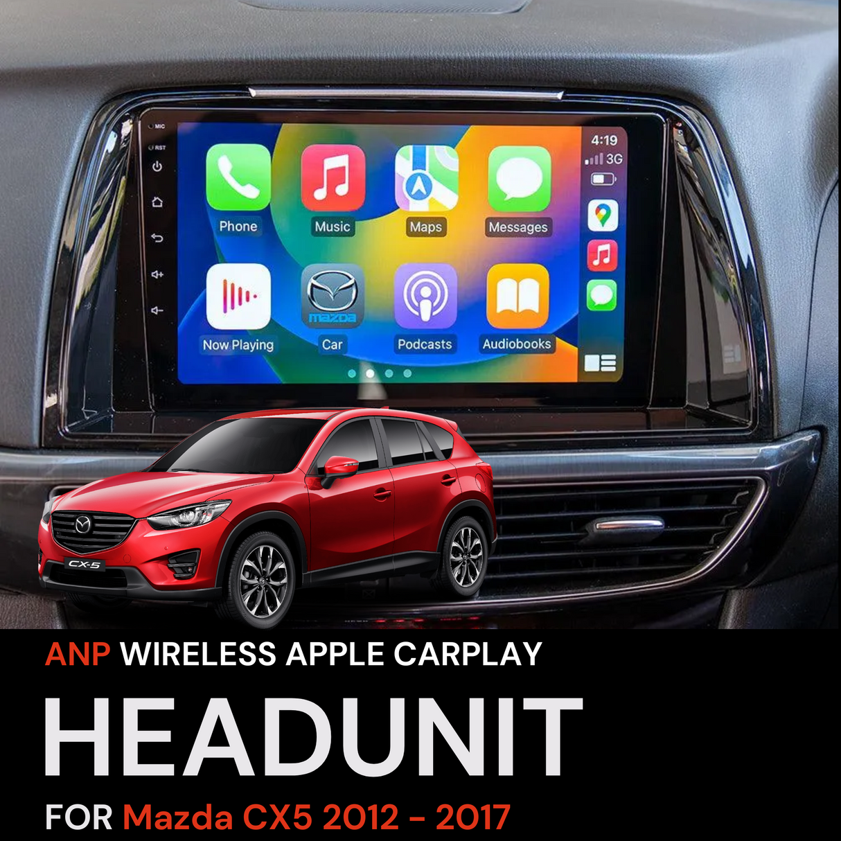 ANP Apple CarPlay Android Auto Screen For Mazda CX5 2012 - 2017